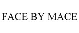 FACE BY MACE trademark