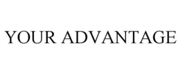 YOUR ADVANTAGE trademark
