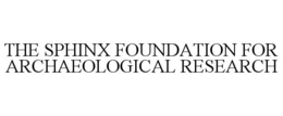 THE SPHINX FOUNDATION FOR ARCHAEOLOGICAL RESEARCH trademark