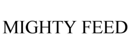 MIGHTY FEED trademark