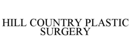HILL COUNTRY PLASTIC SURGERY trademark