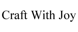 CRAFT WITH JOY trademark