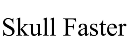 SKULL FASTER trademark