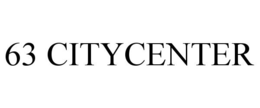 63 CITYCENTER trademark