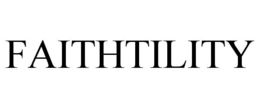 FAITHTILITY trademark