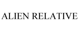 ALIEN RELATIVE trademark