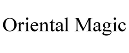 ORIENTAL MAGIC trademark