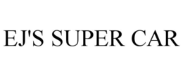 EJ'S SUPER CAR trademark