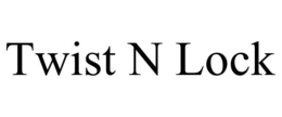 TWIST N LOCK trademark