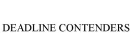 DEADLINE CONTENDERS trademark