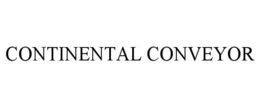 CONTINENTAL CONVEYOR trademark