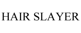HAIR SLAYER trademark