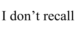 I DON'T RECALL trademark