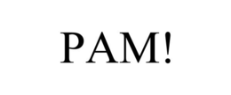 PAM! trademark