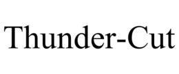 THUNDER-CUT trademark