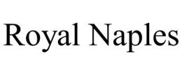 ROYAL NAPLES trademark