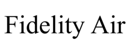 FIDELITY AIR trademark