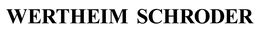 WERTHEIM SCHRODER trademark