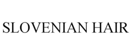 SLOVENIAN HAIR trademark