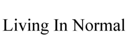 LIVING IN NORMAL trademark