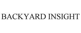 BACKYARD INSIGHT trademark