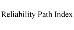 RELIABILITY PATH INDEX trademark