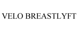 VELO BREASTLYFT trademark