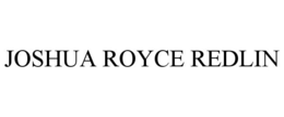 JOSHUA ROYCE REDLIN trademark