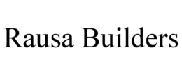 RAUSA BUILDERS trademark