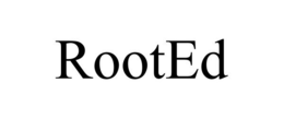 ROOTED trademark