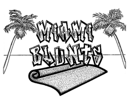 MIAMI BLUNTS trademark