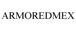 ARMOREDMEX trademark
