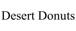 DESERT DONUTS trademark
