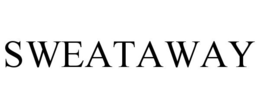 SWEATAWAY trademark