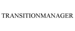 TRANSITIONMANAGER trademark