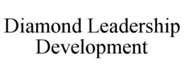 DIAMOND LEADERSHIP DEVELOPMENT trademark