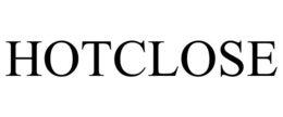 HOTCLOSE trademark