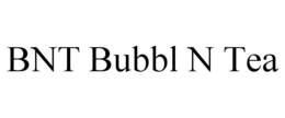 BNT BUBBL N TEA trademark
