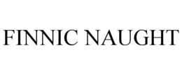 FINNIC NAUGHT trademark