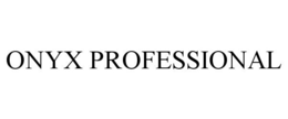ONYX PROFESSIONAL trademark