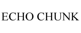 ECHO CHUNK trademark