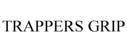 TRAPPERS GRIP trademark