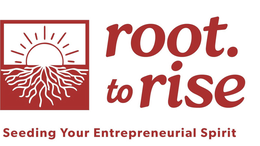 ROOT. TO RISE SEEDING YOUR ENTREPRENEURIAL SPIRIT trademark