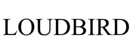 LOUDBIRD trademark