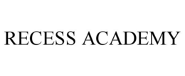 RECESS ACADEMY trademark