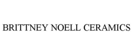 BRITTNEY NOELL CERAMICS trademark