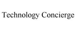 TECHNOLOGY CONCIERGE trademark