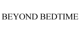 BEYOND BEDTIME trademark