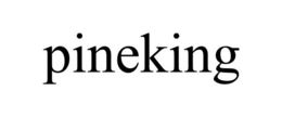 PINEKING trademark