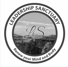 LS LEADERSHIP SANCTUARY RENEW YOUR MIND AND BODY trademark